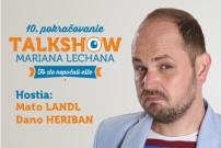 To ste nepočuli ešte 10 - talkshow Mariana Lechana