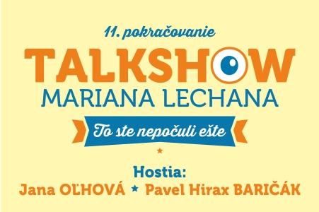 To ste nepočuli ešte 11 - talkshow Mariana Lechana