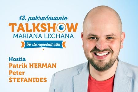 To ste nepočuli ešte 13 - talkshow Mariana Lechana