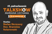 To ste nepočuli ešte 14 - talkshow Mariana Lechana