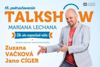 To ste nepočuli ešte 15 - talkshow Mariana Lechana